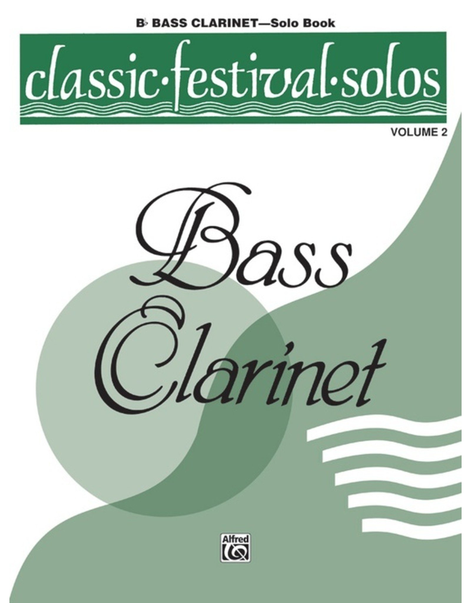 Alfred Classic Festival Solos (B-Flat Bass Clarinet), Volume 2 Solo Book