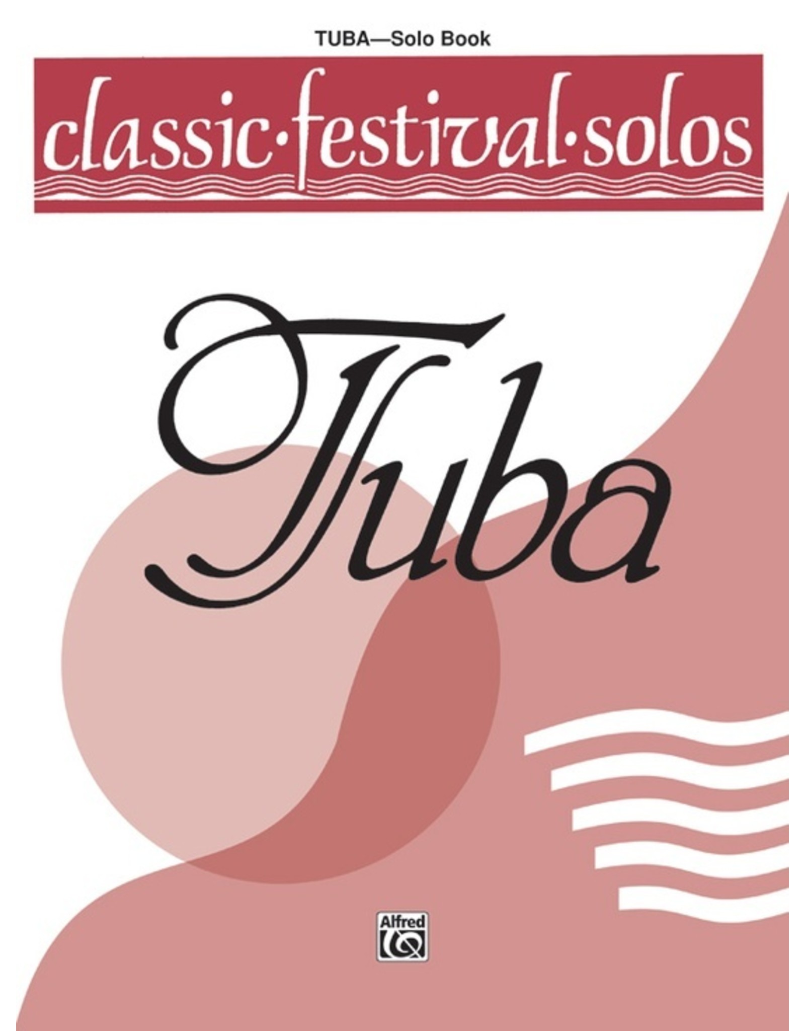 Alfred Classic Festival Solos (Tuba), Volume 1 Solo Book (No Accomp.)