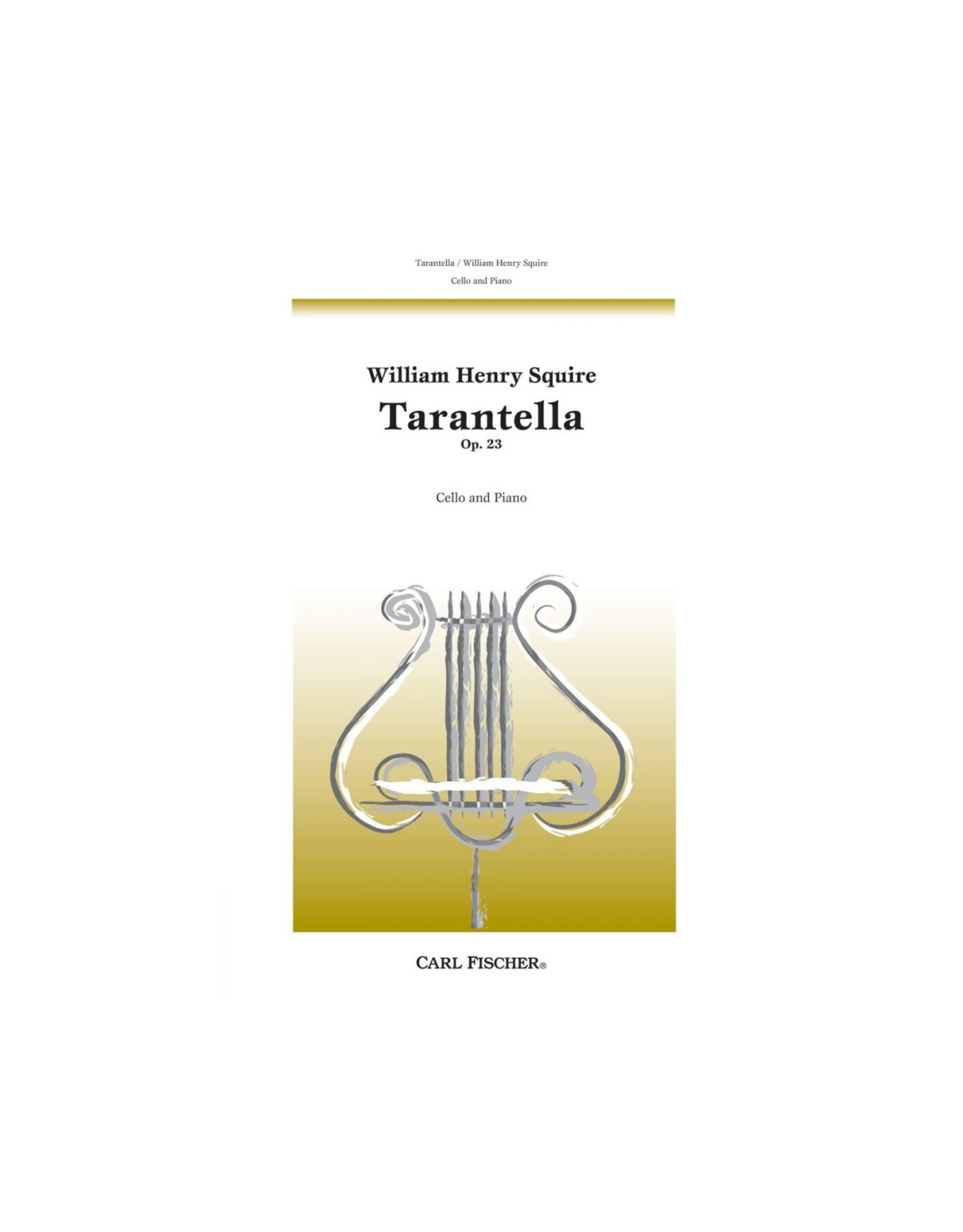 Carl Fischer LLC Squire - Tarantella, Op. 23 Cello, Piano D MINOR