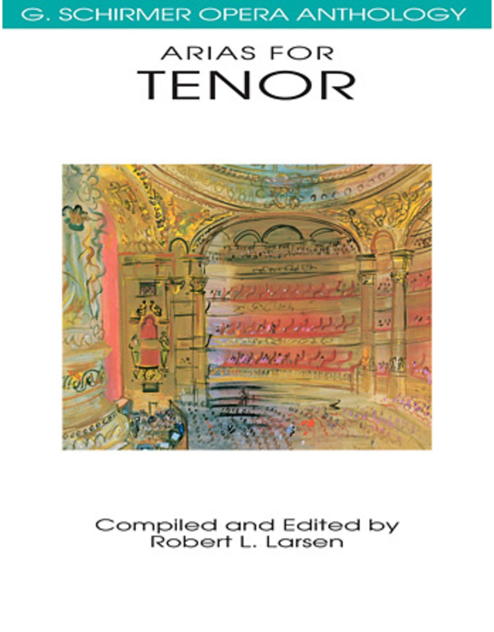 Hal Leonard Arias for Tenor G. Schirmer Opera Anthology (Larsen) Vocal Collection