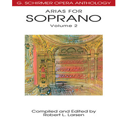 Hal Leonard Arias for Soprano, Volume 2 G. Schirmer Opera Anthology edited by Robert L. Larsen Vocal Collection