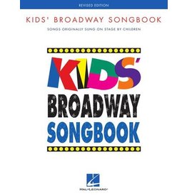 Hal Leonard Kids' Broadway Songbook - Revised Edition Songs Originally Sung on Stage by Children Book Only Softcover