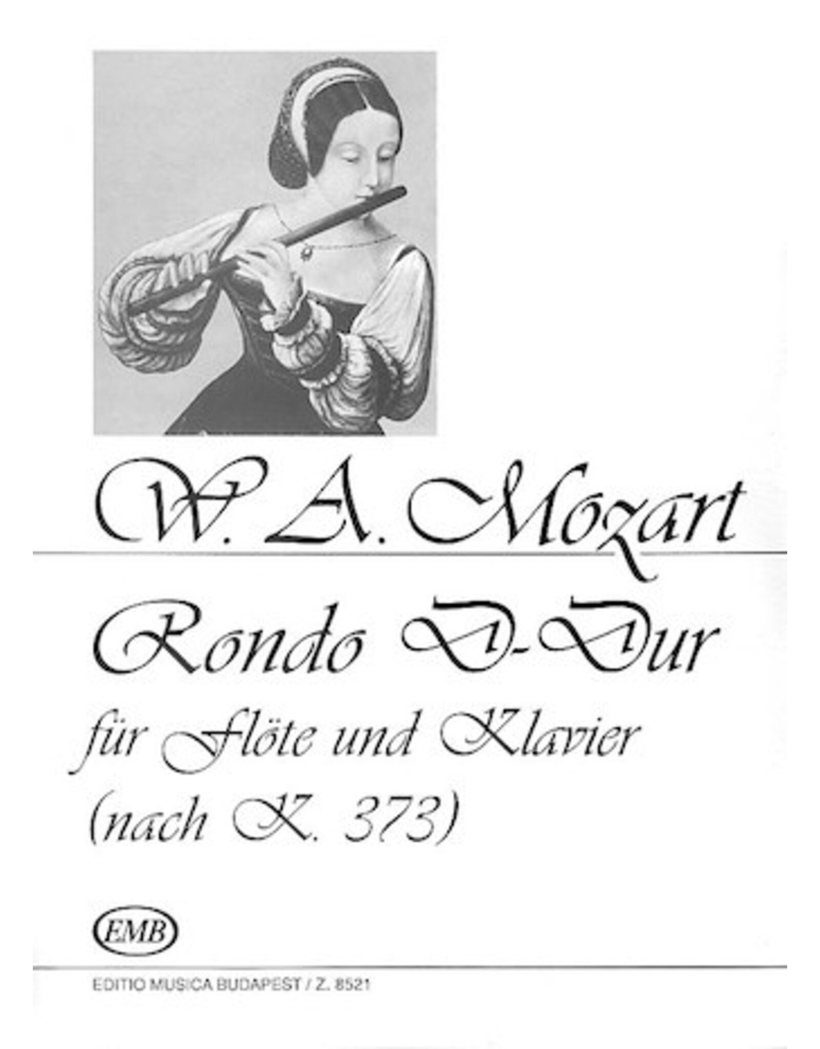 Editio Musica Budapest Mozart - Rondo, KV. 373 Flute and Piano (Pröhle, Gábor)