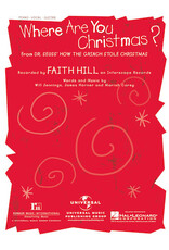 Hal Leonard Where Are You Christmas? from Dr. Seuss' How the Grinch Stole Christmas (Faith Hill)