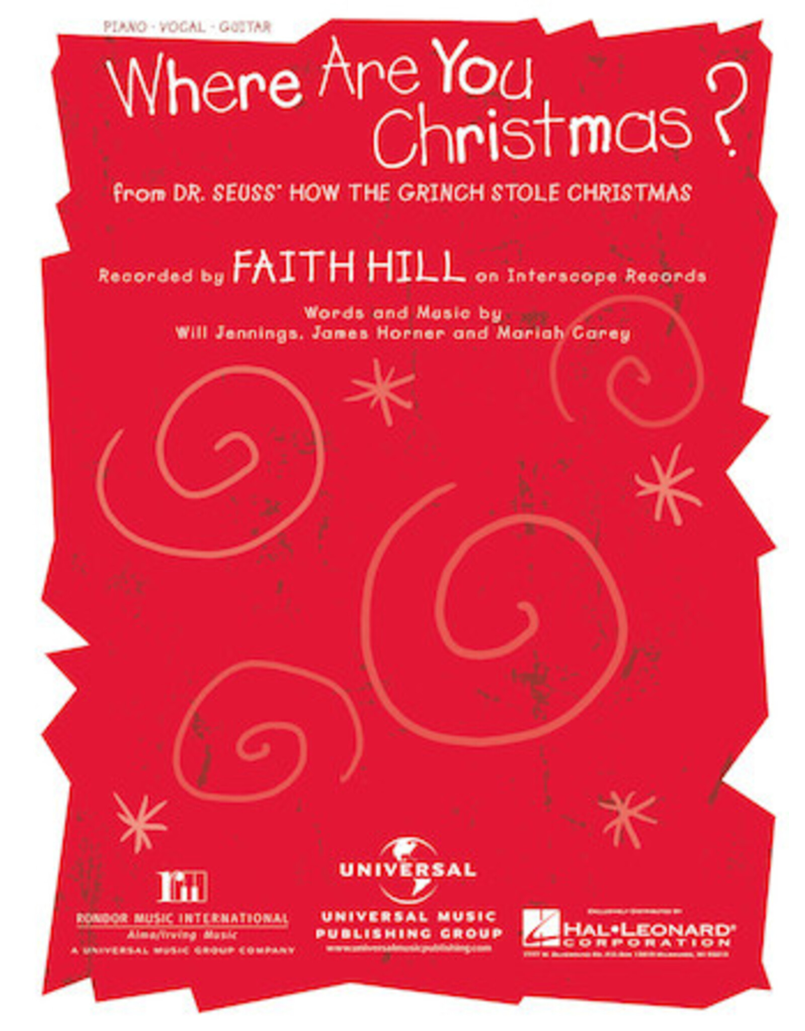 Hal Leonard Where Are You Christmas? from Dr. Seuss' How the Grinch Stole Christmas (Faith Hill)