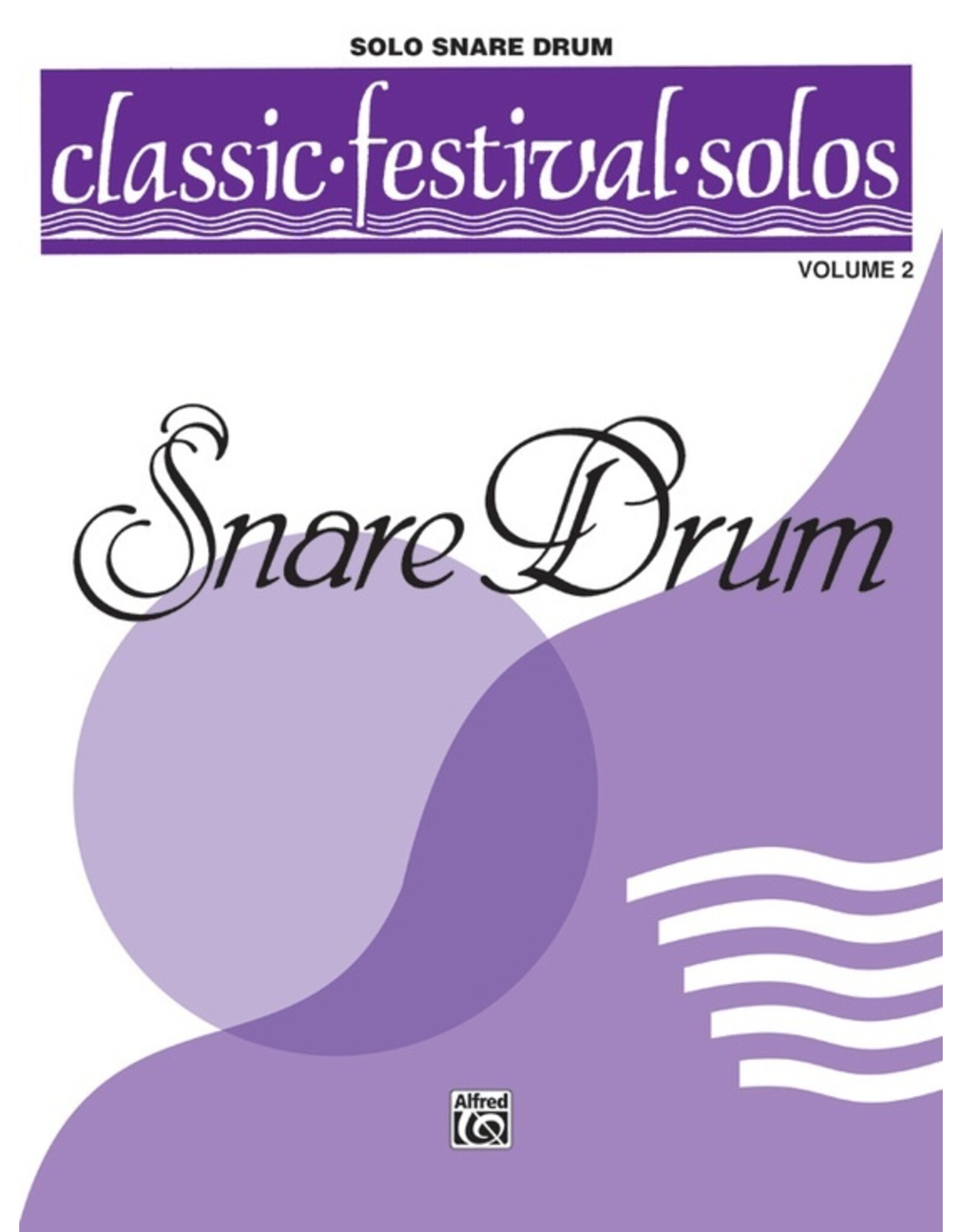 Alfred Classic Festival Solos (Snare Drum), Volume 2 Solo Book (Unaccompanied)