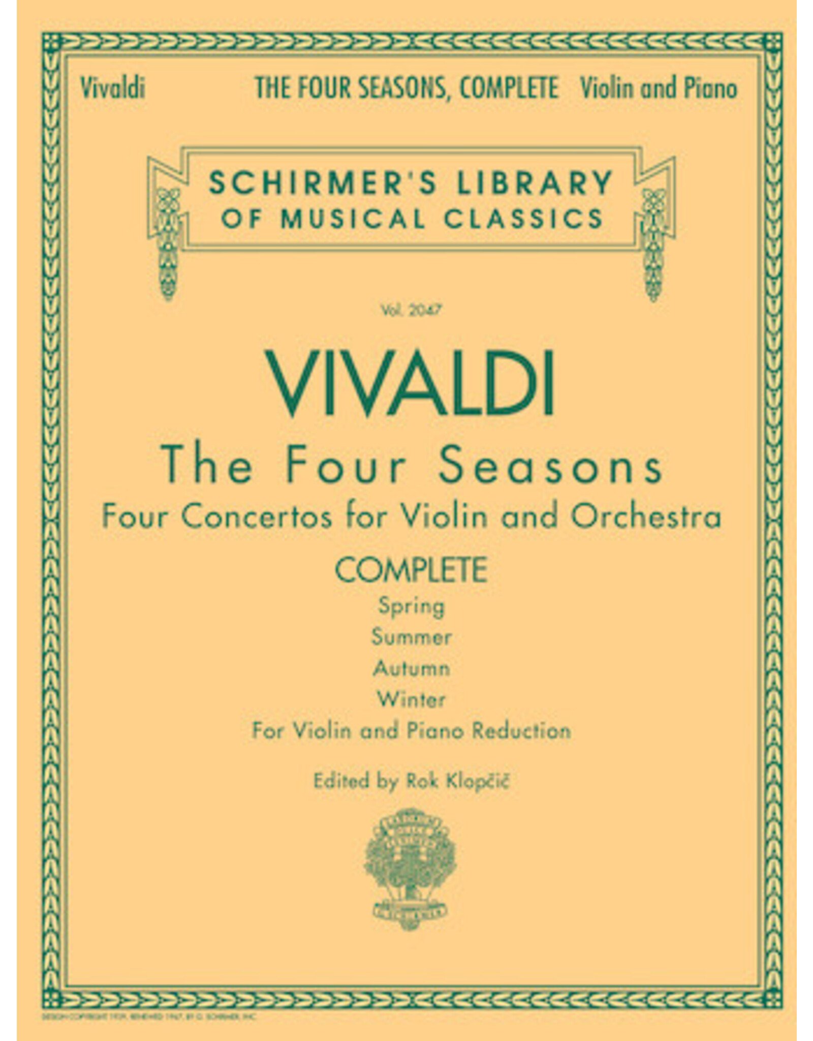Hal Leonard Antonio Vivaldi - The Four Seasons, Complete Schirmer Library of Classics Volume 2047 edited by Rok Klopcic