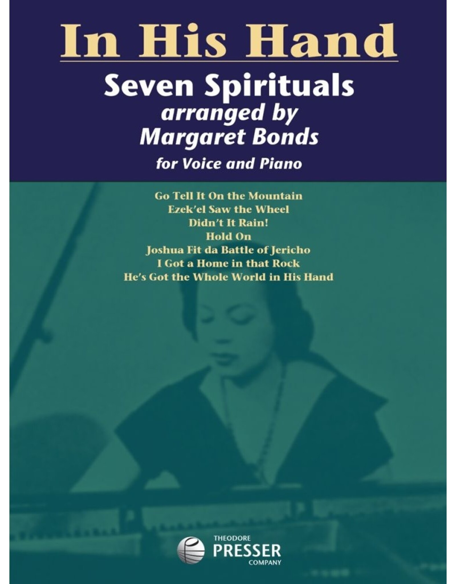 THEODORE PRESSER CO In His Hand: Seven Spirituals Arr. Margaret Bonds