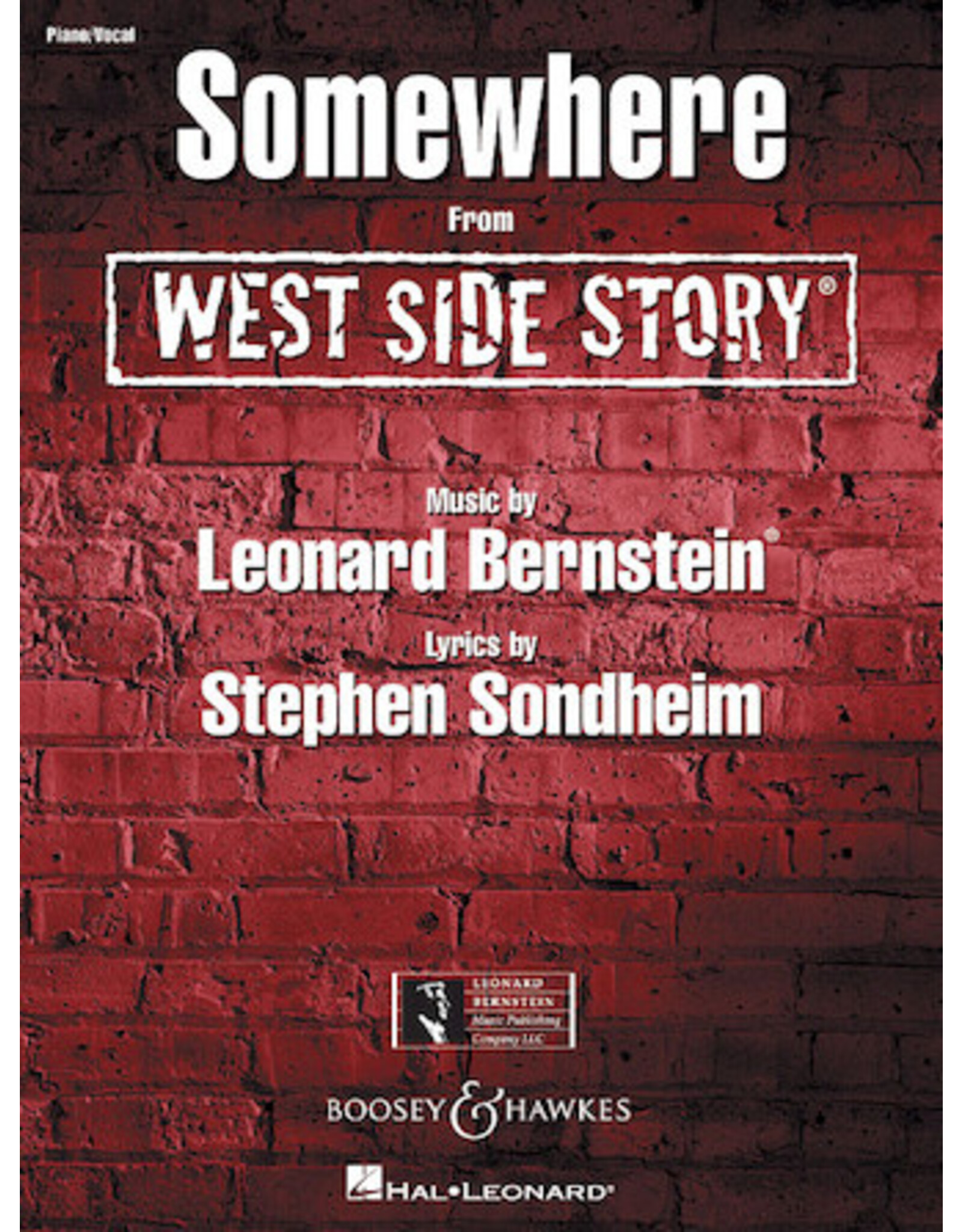 Hal Leonard Somewhere (from West Side Story) by Leonard Bernstein & Stephen Sondheim Piano Vocal