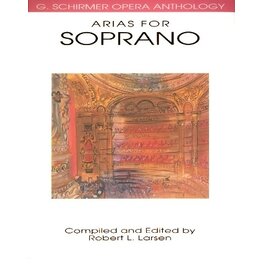 Hal Leonard Arias for Soprano G. Schirmer Opera Anthology (Larsen) Vocal Collection