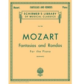 G. Schirmer, Inc. Mozart - Fantasias and Rondos Schirmer Library of Classics Volume 964 Piano Solo (Buonamici)