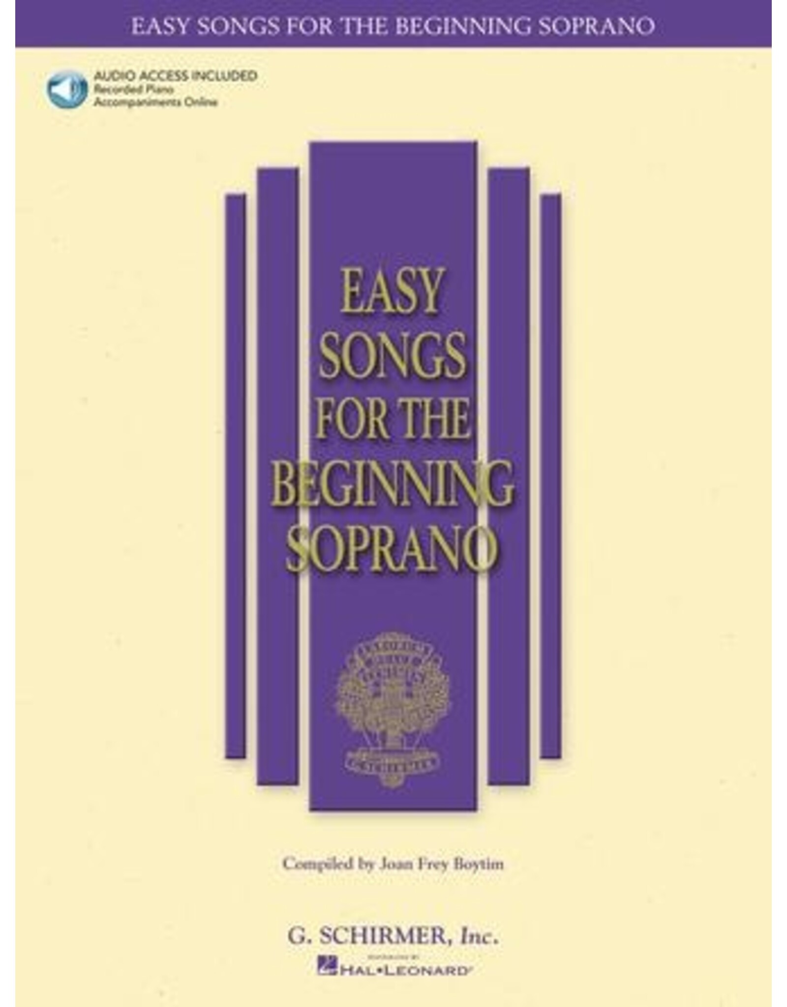 Hal Leonard Easy Songs for the Beginning Soprano With companion recorded piano accompaniments (Joan Frey Boytim) Vocal Collection