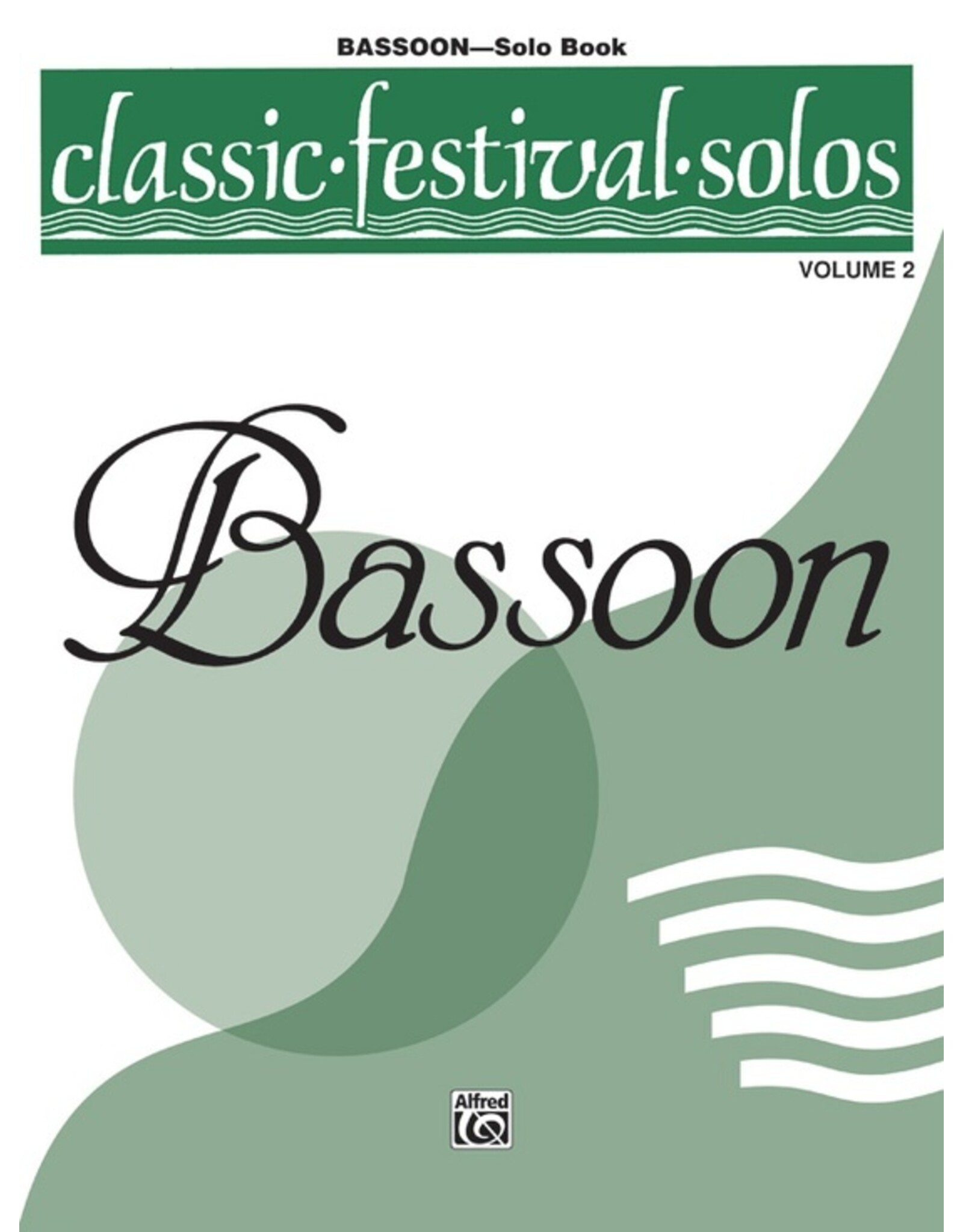Alfred Classic Festival Solos (Bassoon), Volume 2 Solo Book