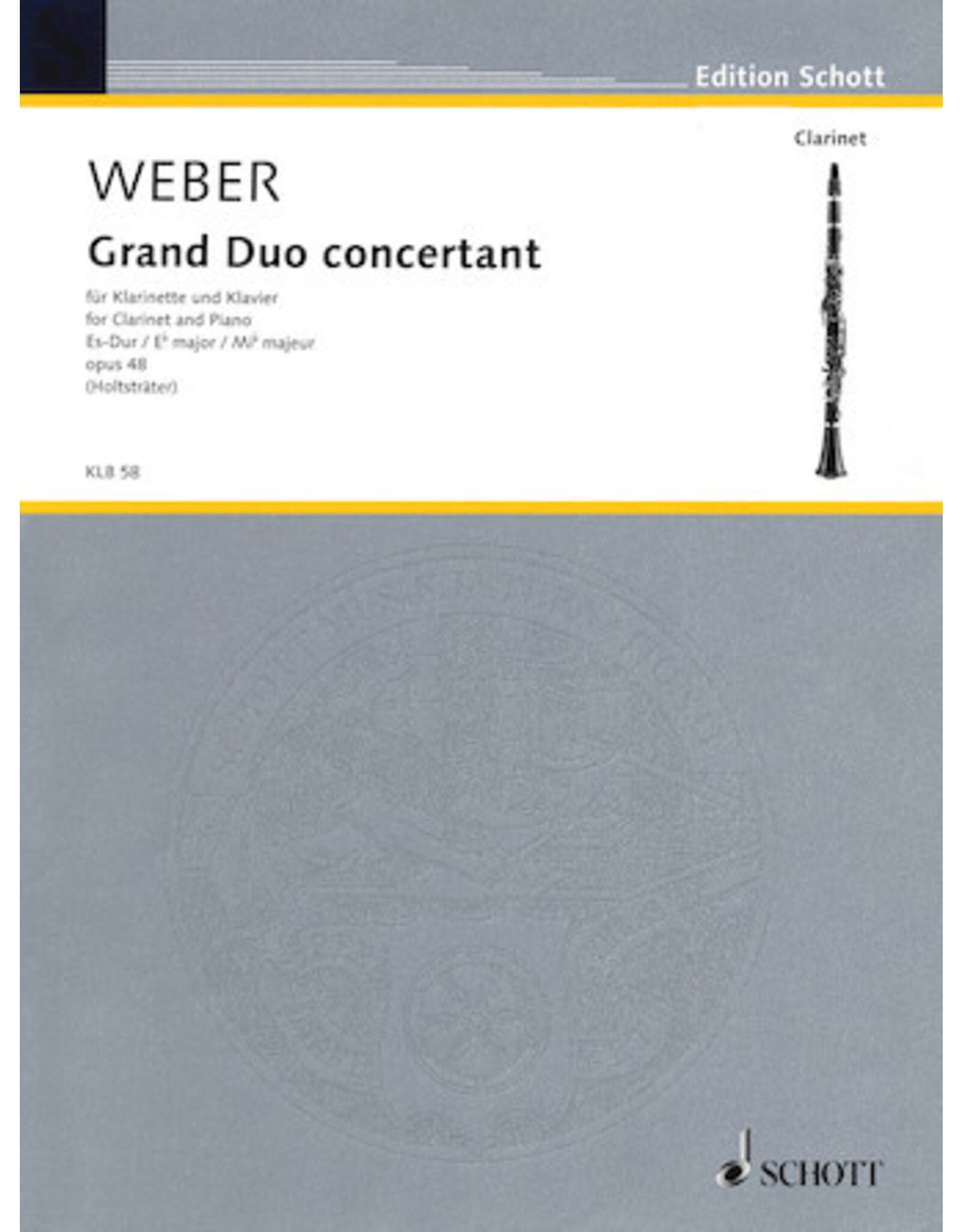Edition Schott Weber - Grand Duo Concertante in E-flat Major, Op. 48 Clarinet and Piano Woodwind Solo