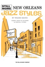 Willis Music Still More New Orleans Jazz Styles Mid-Intermediate Level Softcover William Gillock Mid-Intermediate Level