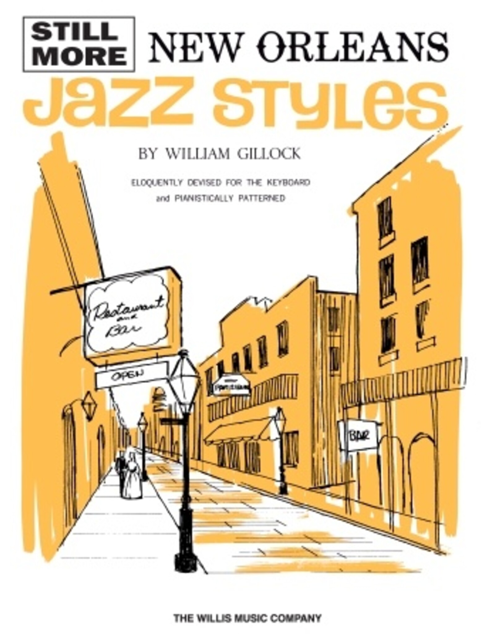 Willis Music Still More New Orleans Jazz Styles Mid-Intermediate Level Softcover William Gillock Mid-Intermediate Level