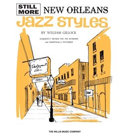 Willis Music Still More New Orleans Jazz Styles Mid-Intermediate Level Softcover William Gillock Mid-Intermediate Level