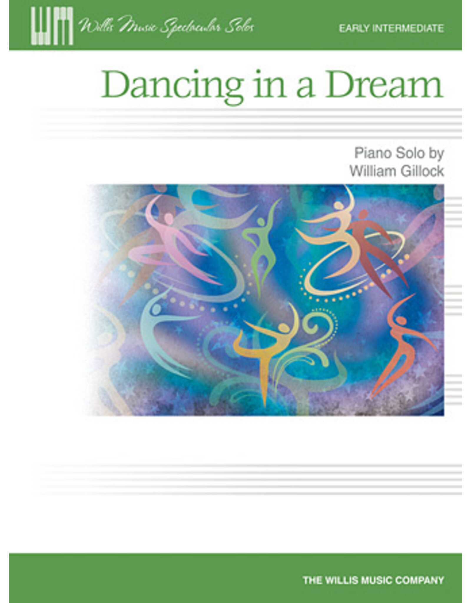 Willis Music Dancing in a Dream Early to Mid-Intermediate Level William Gillock Early to Mid-Intermediate Level