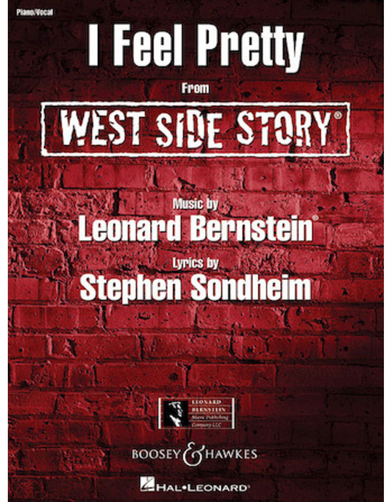 Hal Leonard I Feel Pretty (from West Side Story) by Leonard Bernstein & Stephen Sondheim Piano Vocal