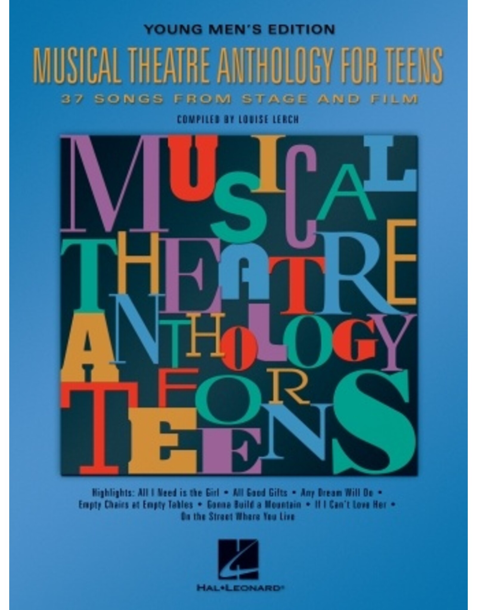 Hal Leonard Musical Theatre Anthology for Teens Young Men's Edition compiled by Louise Lerch
