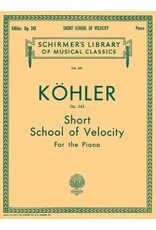 Alfred Kohler - Short School of Velocity, Op. 242