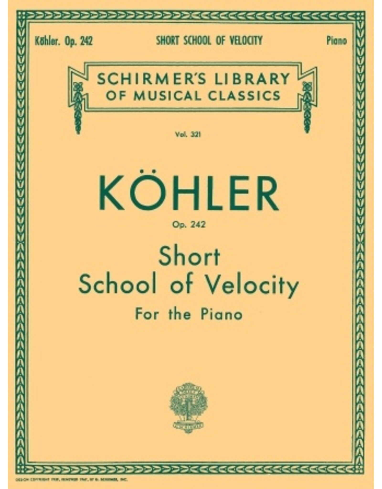 Alfred Kohler - Short School of Velocity, Op. 242