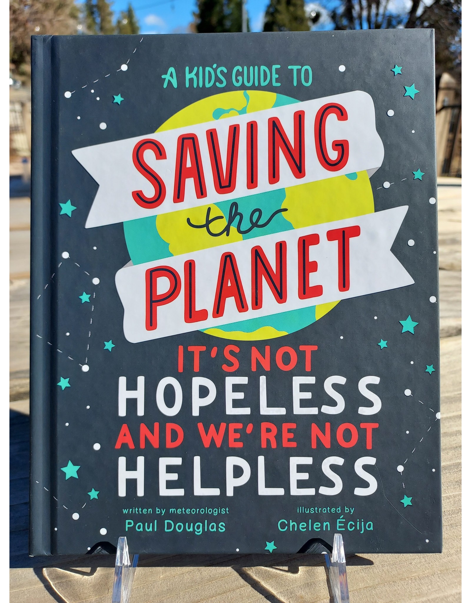 A Kid's Guide to Saving the Planet (Books)