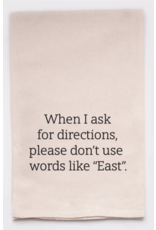 Ellembee Home Flour Sack Towel, Ask for Directions