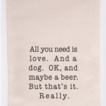 Flour Sack Towel, Love and a Dog