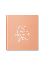 Compendium, Inc. Mom, I Wrote A Book About You
