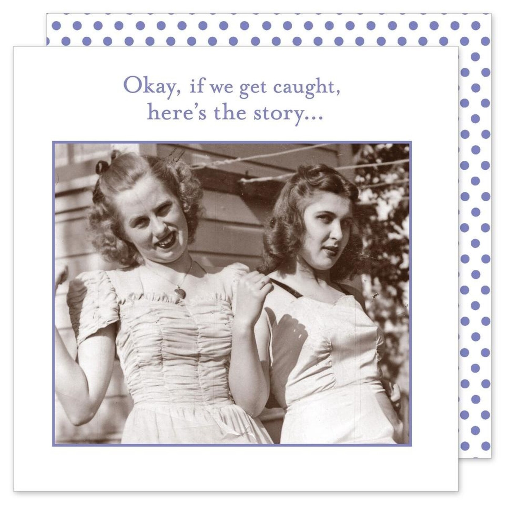 Okay, If we get caught napkins