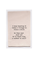 Ellembee Home Flour Sack Towel, Takes a Village