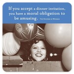 Shannon Martin Coaster, If You Accept a Dinner...