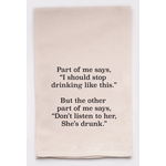Flour Sack Towel, Keep Drinking