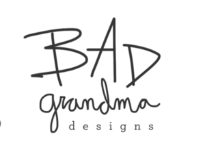 Bad Grandma Designs