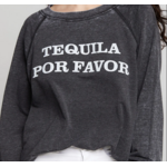 Tequila Por Favor Sweatshirt