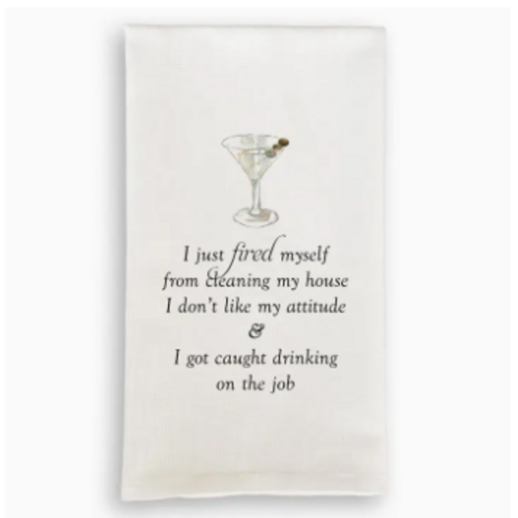 French Graffiti Dishtowel, I Just Fired Myself