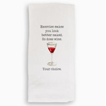 French Graffiti Dishtowel, Exercise Makes You Look Better