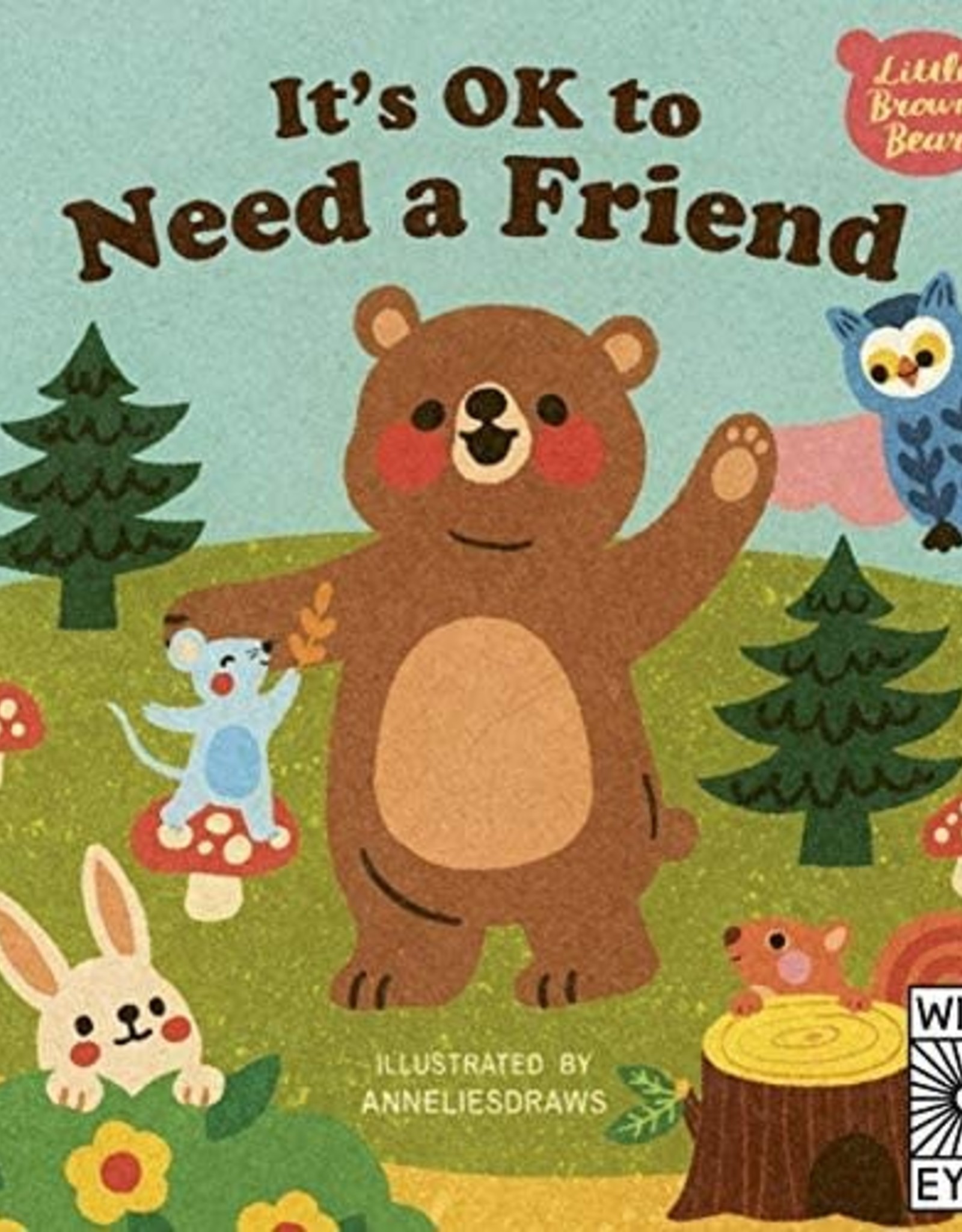 BOOK PUBLISHERS IT'S OK TO NEED A FRIEND