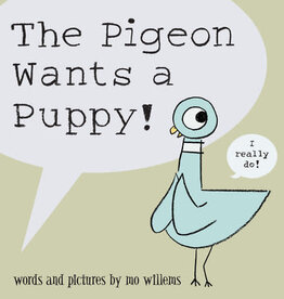 BOOK PUBLISHERS PIGEON WANTS A PUPPY!