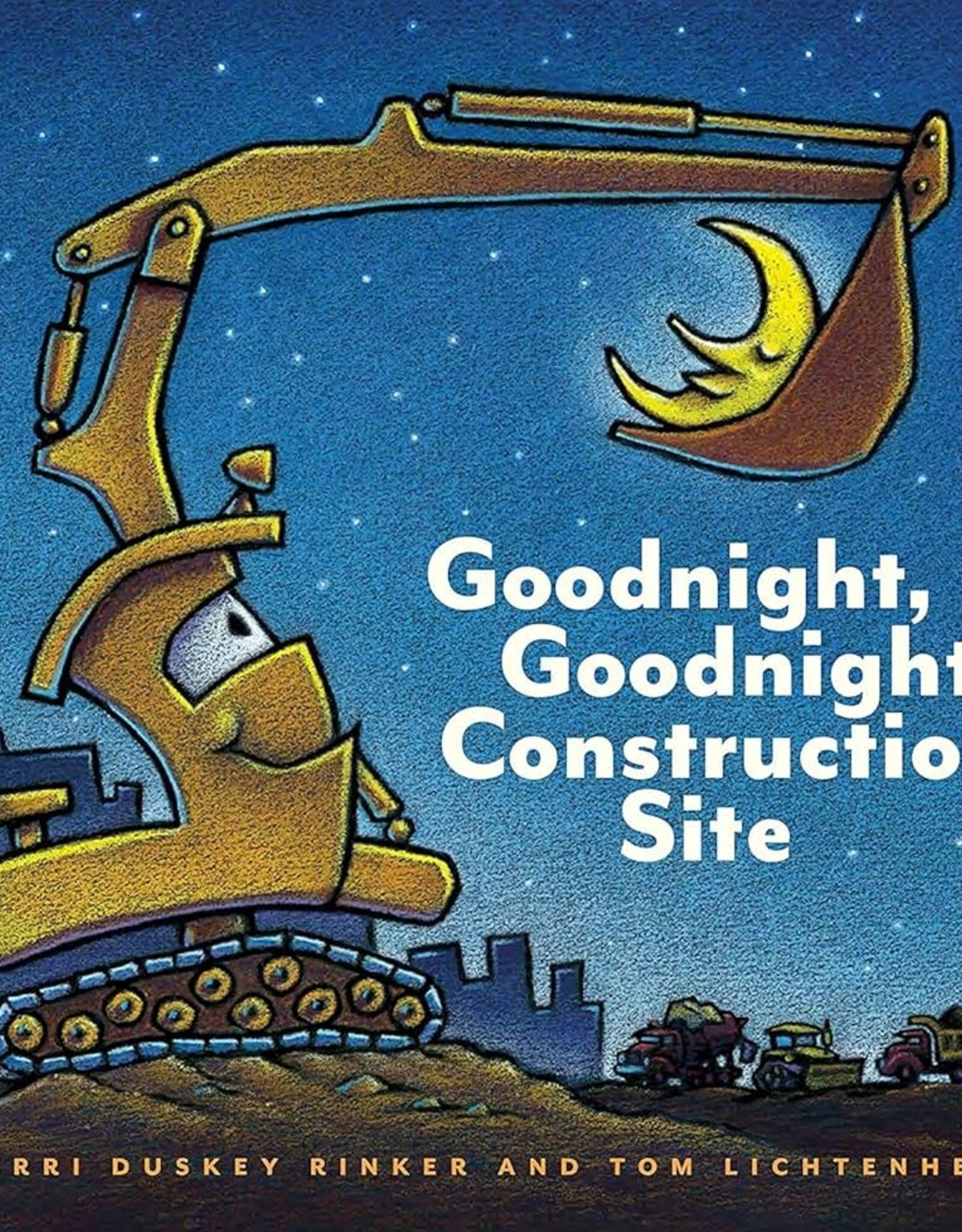 BOOK PUBLISHERS GOODNIGHT, GOODNIGHT, CONSTRUCTION SITE