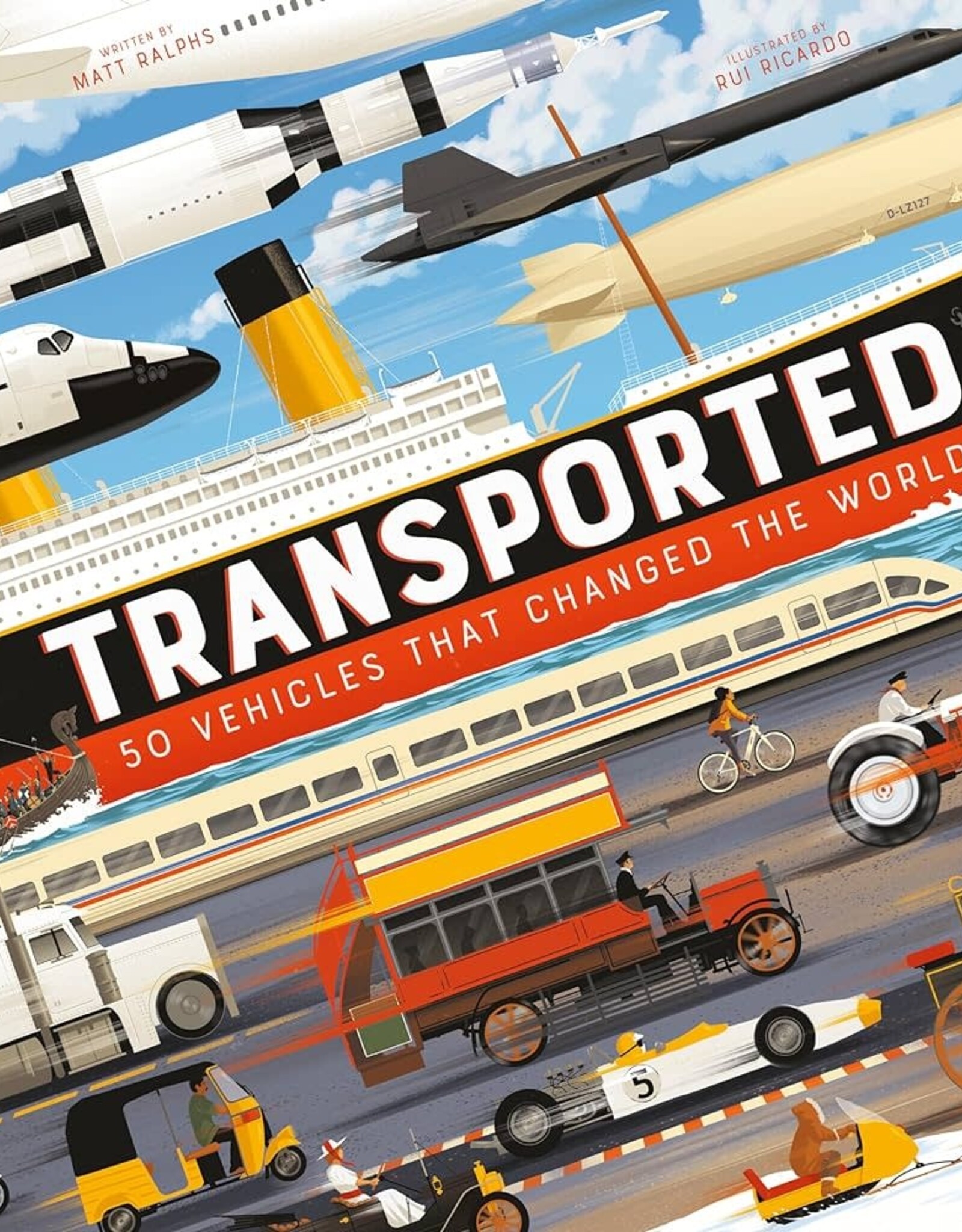 BOOK PUBLISHERS TRANSPORTED 50 VEHICLES THAT CHANGED THE WORLD