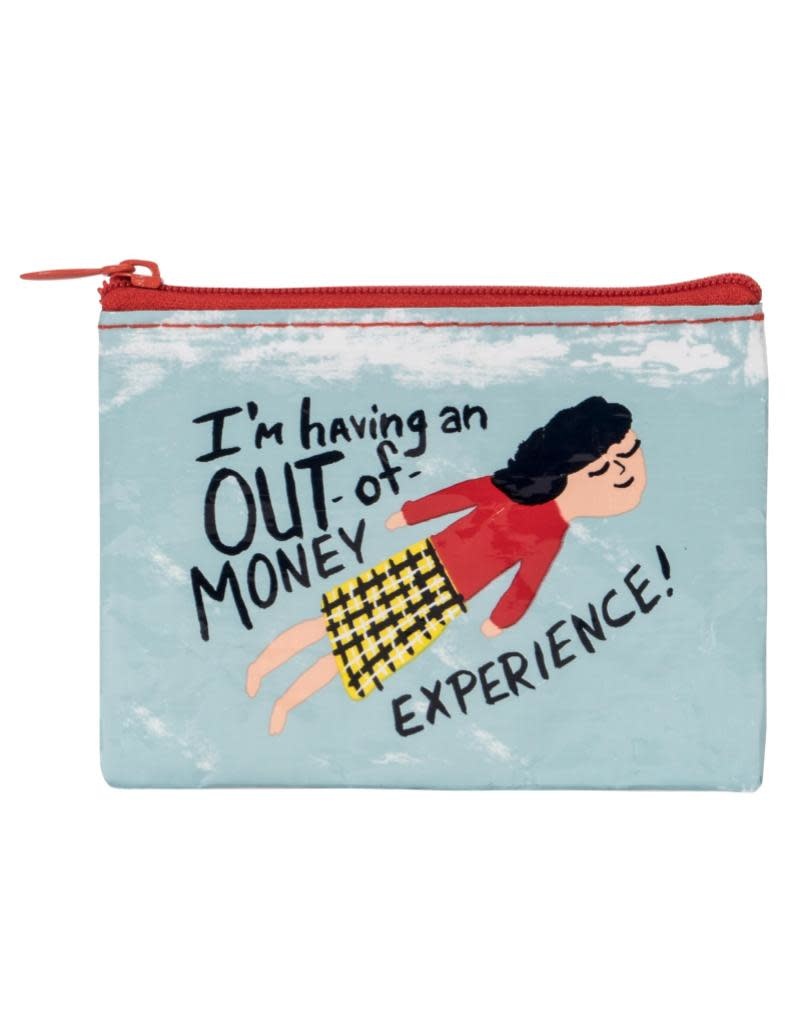Blue Q I'm Having an Out of Money Experience Coin Purse