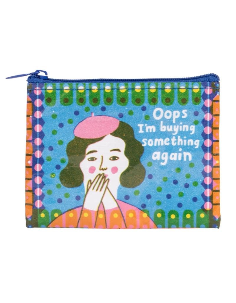 Blue Q Oops- I'm Buying Something Again Coin Purse