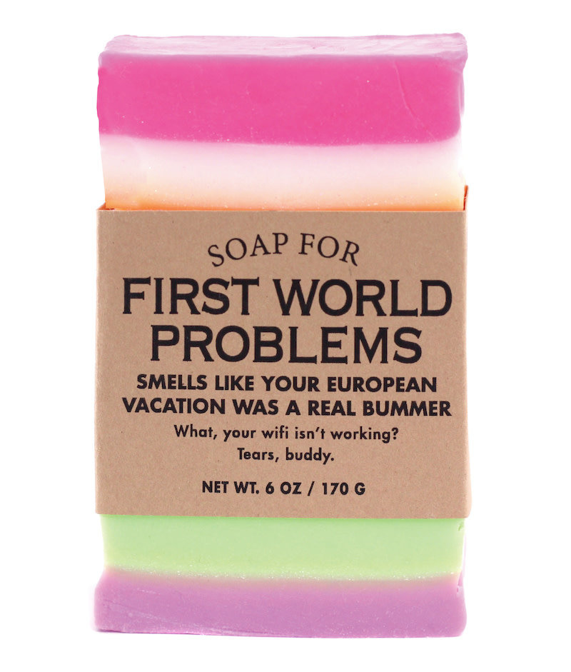 Whiskey River Soap Co. First World Problems Soap 6 oz