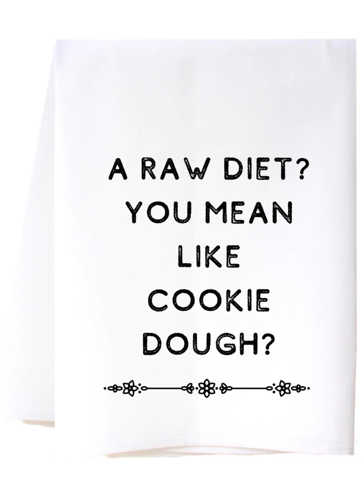 Southern Sisters Raw Diet Flour Sack Towel