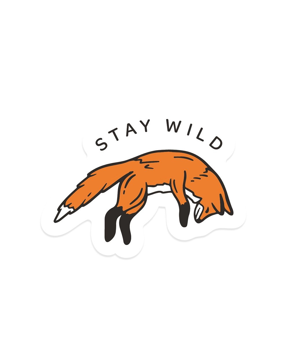 Stay Wild Fox