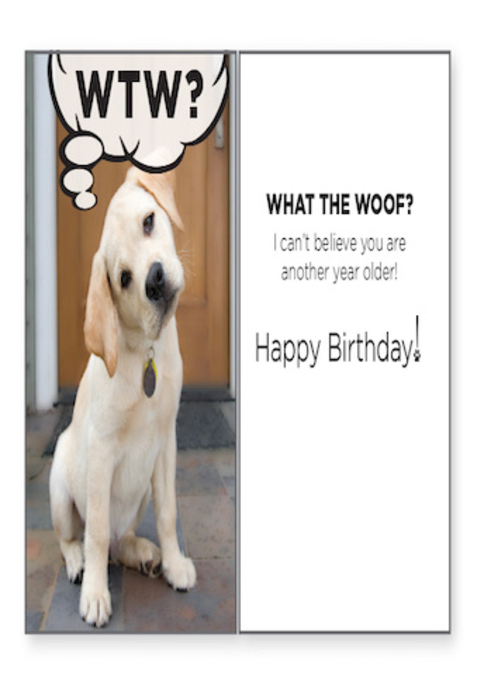 What The Woof Birthday Card