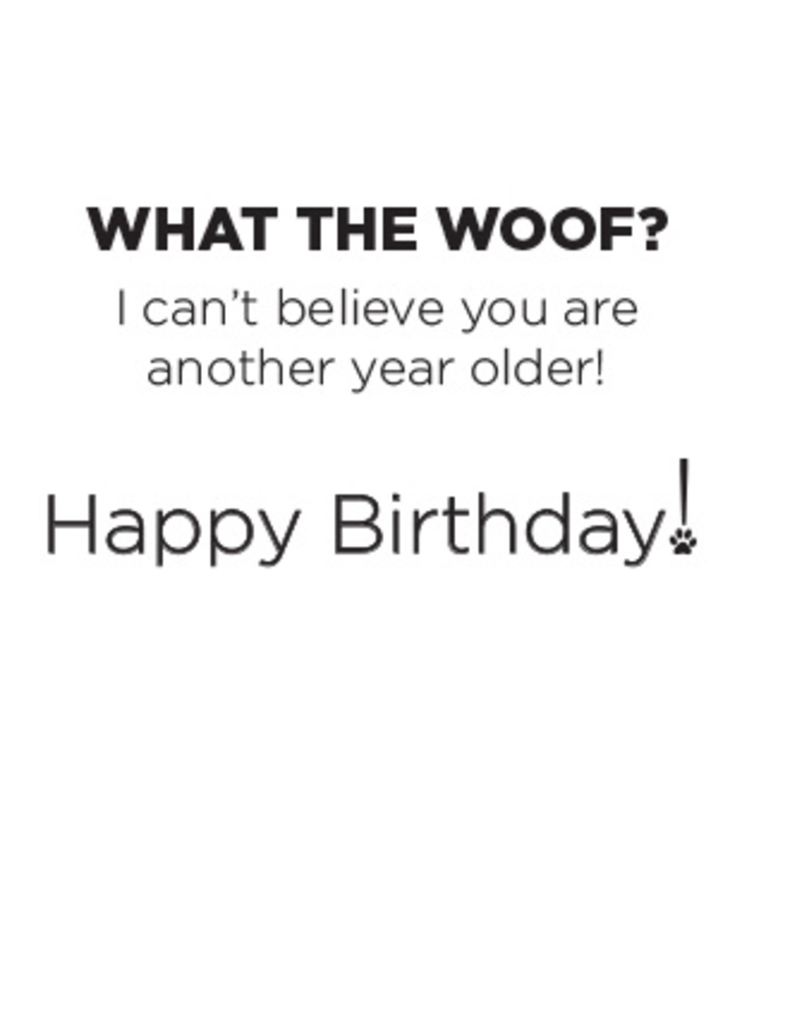 What The Woof Birthday Card
