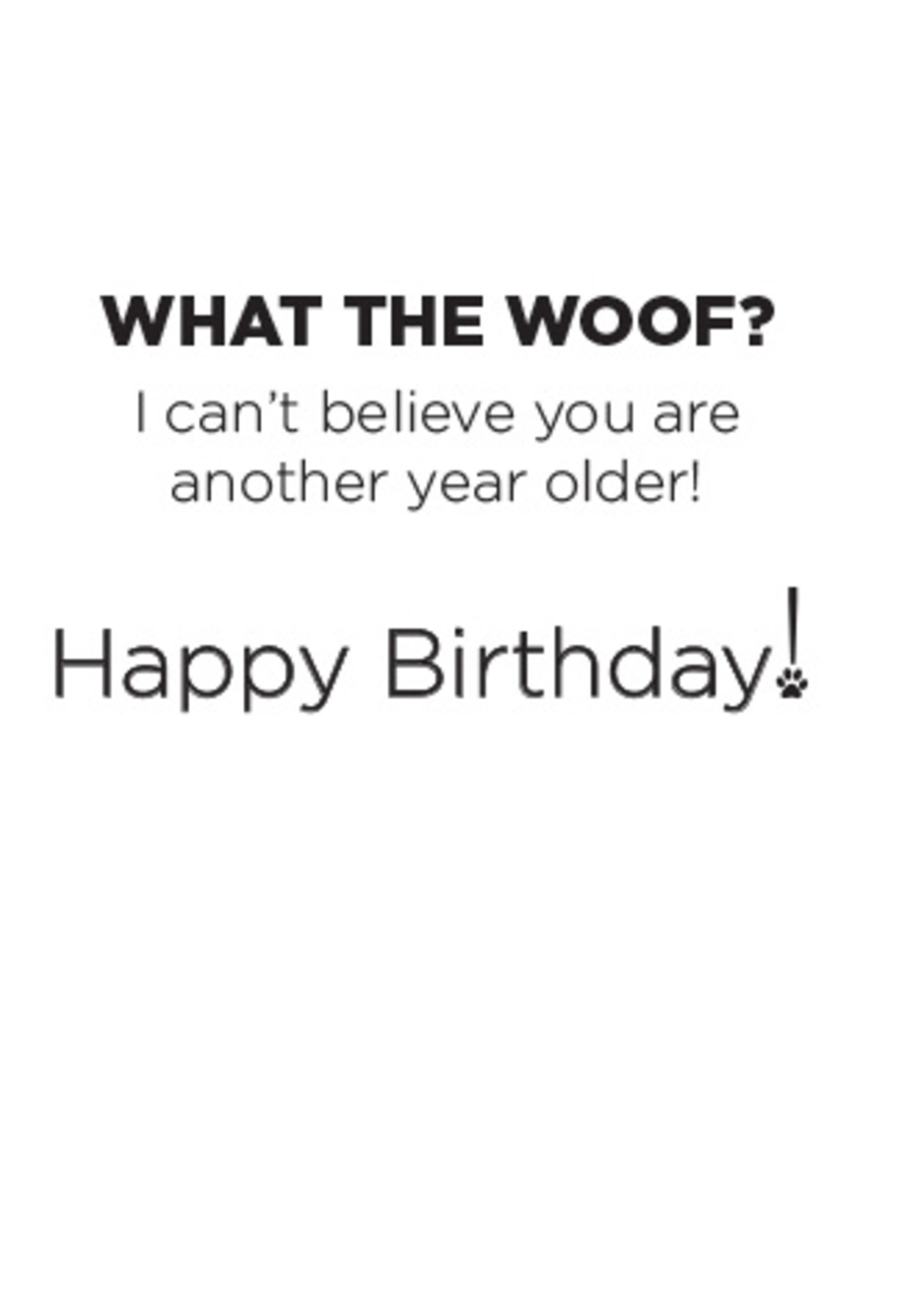 What The Woof Birthday Card